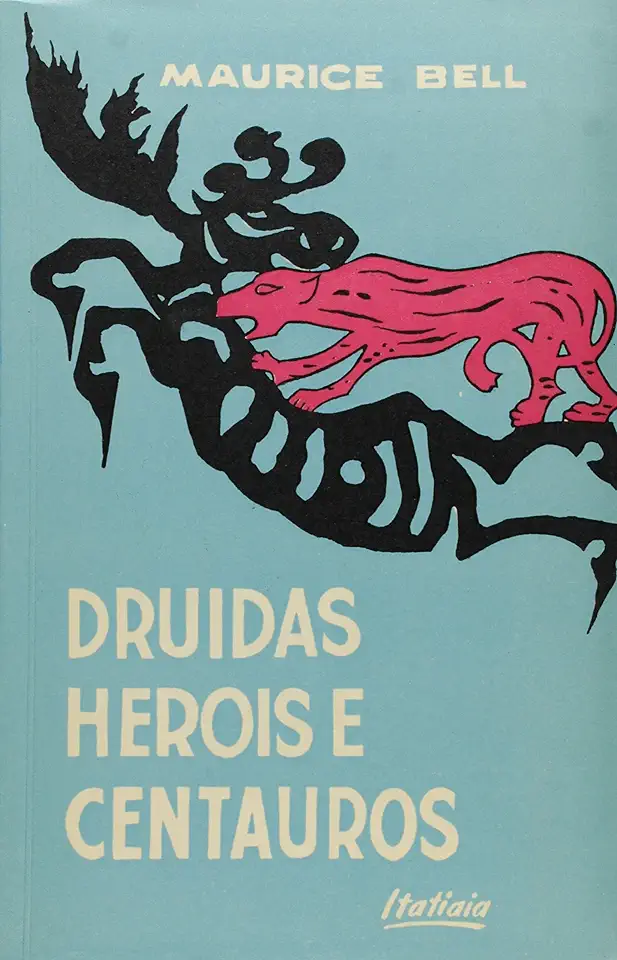 Capa do Livro Druidas Herois e Centauros - Maurice Bell