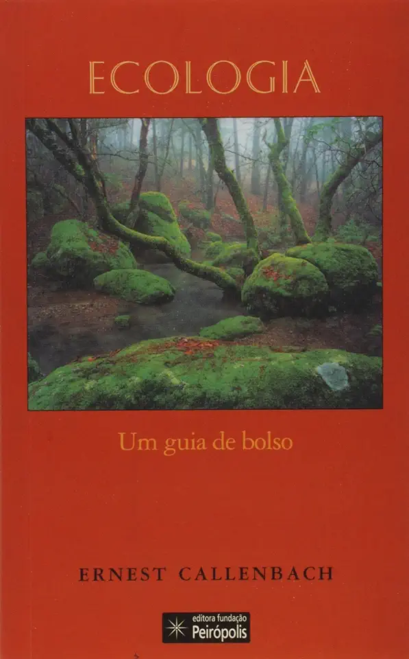 Capa do Livro Ecologia - um Guia de Bolso - Ernest Callenbach