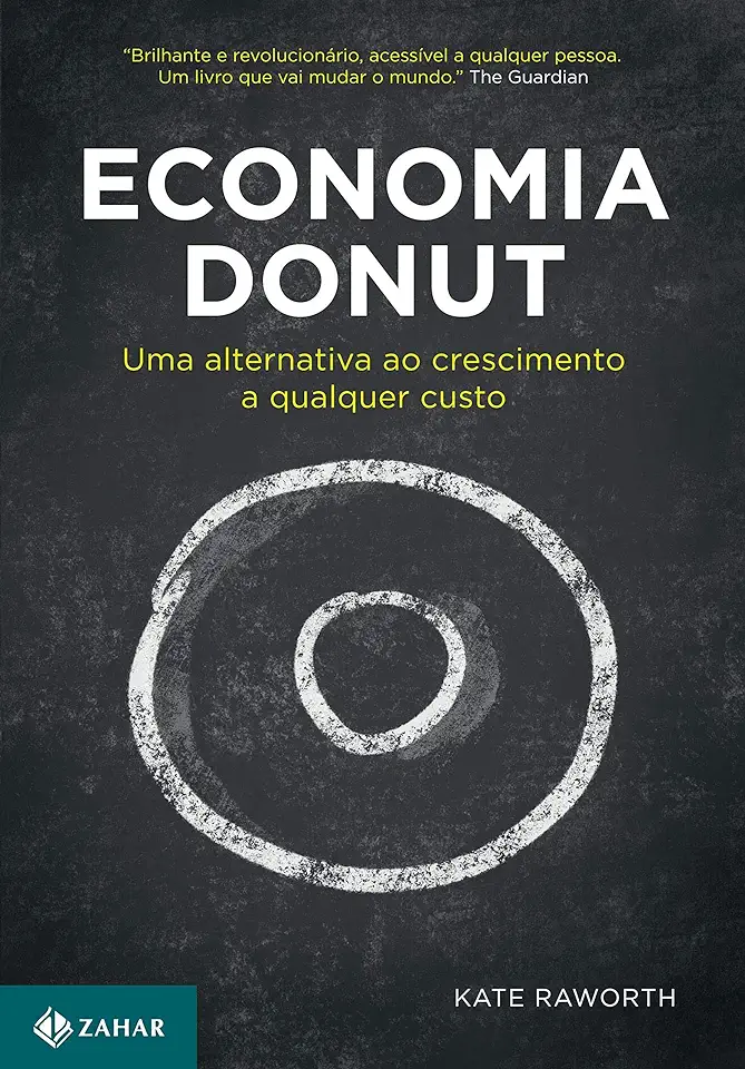 Capa do Livro Economia Donut - Uma alternativa ao crescimento a qualquer custo - Kate Raworth