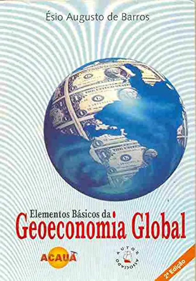 Capa do Livro Elementos Basicos Da Geoeconomia Global - Esio Augusto De Barros