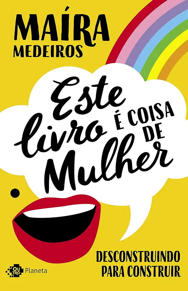 Capa do Livro Este livro é coisa de mulher - Desconstruindo para construir - Medeiros, Maíra