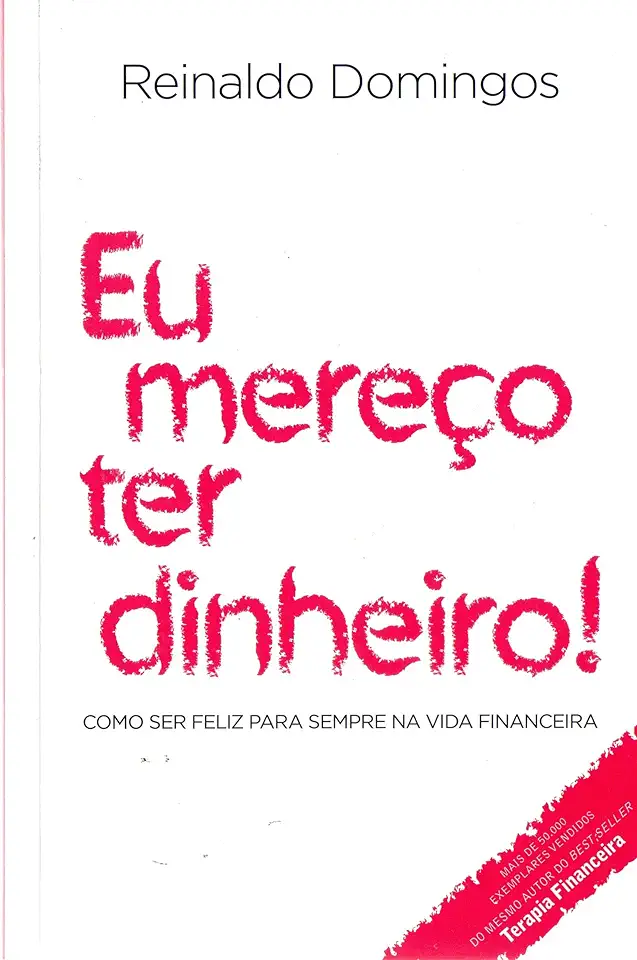 Capa do Livro Eu Mereço Ter Dinheiro! - Reinaldo Domingos