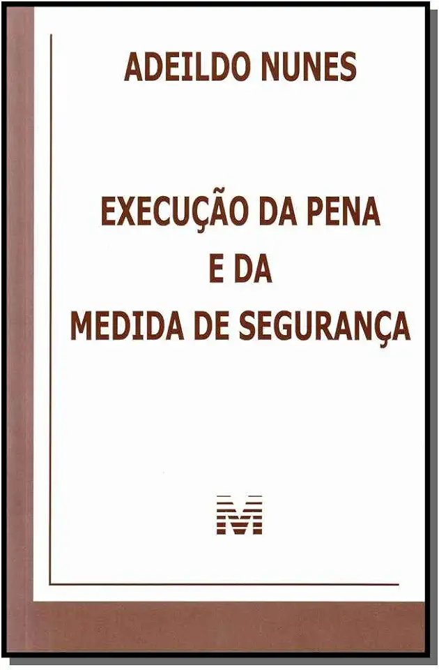 Capa do Livro Execução da Pena e da Medida de Segurança - Adeildo Nunes