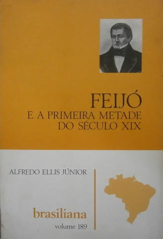 Capa do Livro Feijó e a Primeira Metade do Século XIX - Alfredo Ellis Júnior