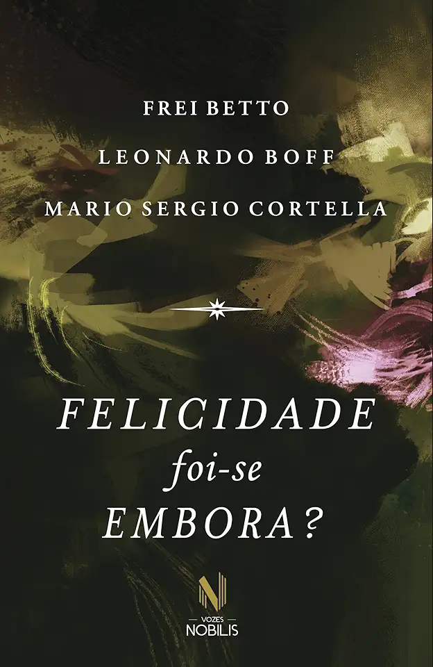 Capa do Livro Felicidade Foi-se Embora? - Frei Betto