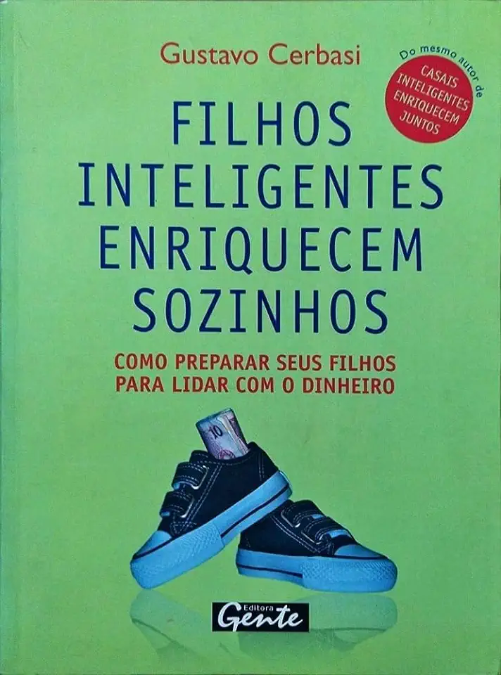 Capa do Livro Filhos Inteligentes Enriquecem Sozinhos - Gustavo Cerbasi