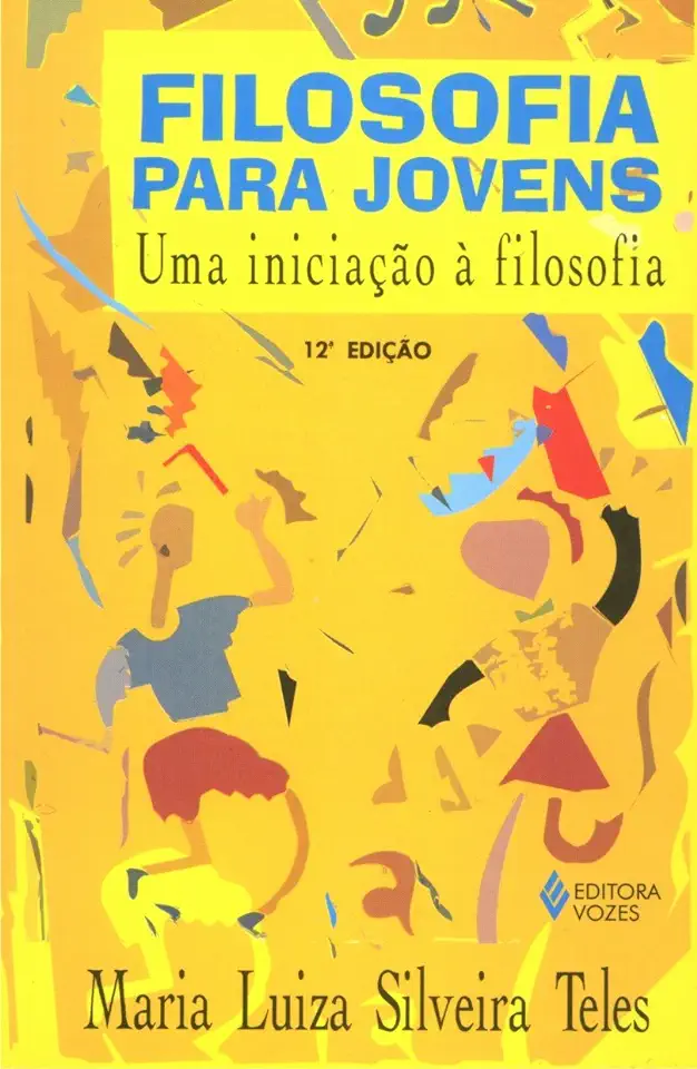 Capa do Livro Filosofia para Jovens - uma Iniciação à Filosofia - Maria Luiza Silveira Teles