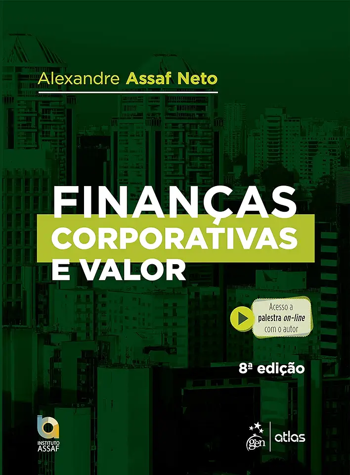 Capa do Livro Finanças Corporativas e Valor - Alexandre Assaf Neto