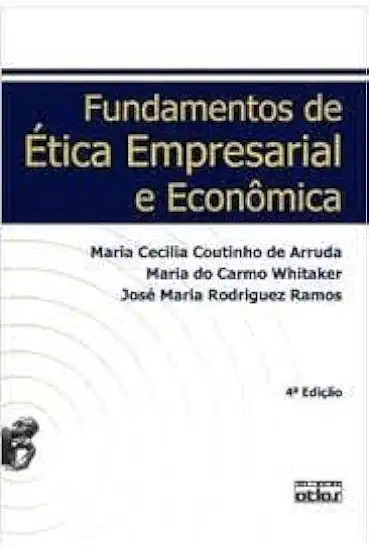 Capa do Livro Fundamentos de Ética Empresarial e Econômica - Maria Cecilia Coutinho de Arruda e Outros