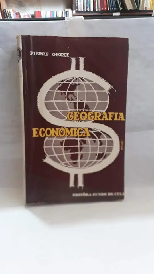 Capa do Livro Geografia Econômica - Pierre George