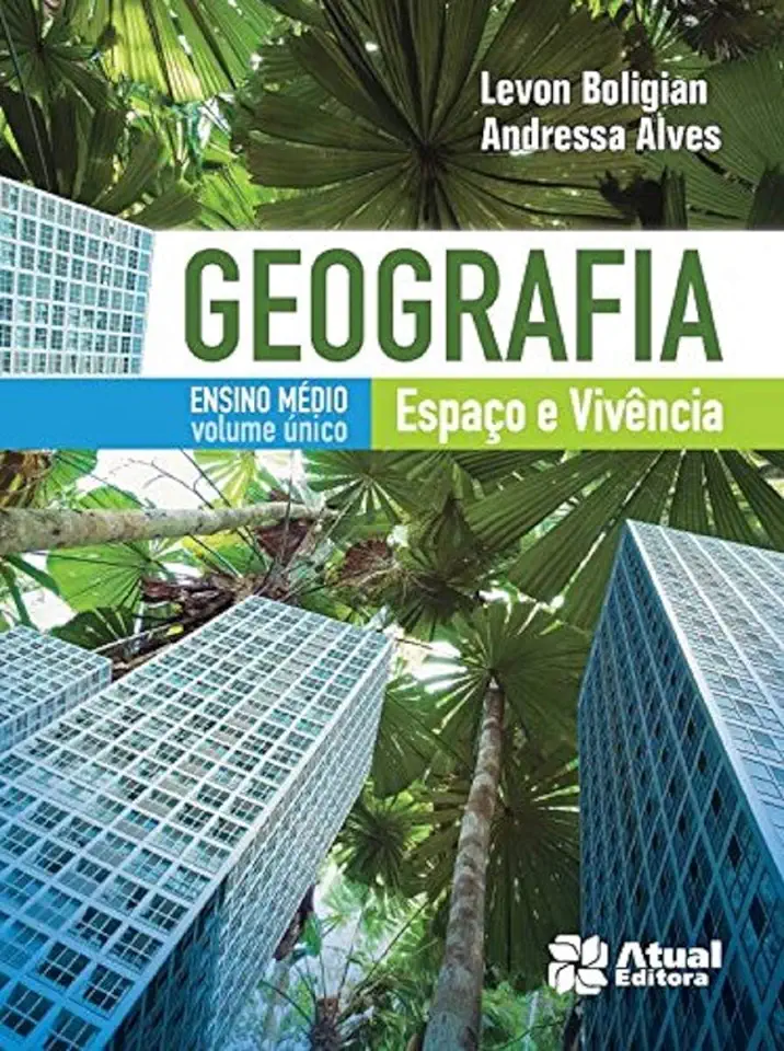 Capa do Livro Geografia - Espaço e Vivência - Ensino Médio - Levon Boligian / Andressa Alves