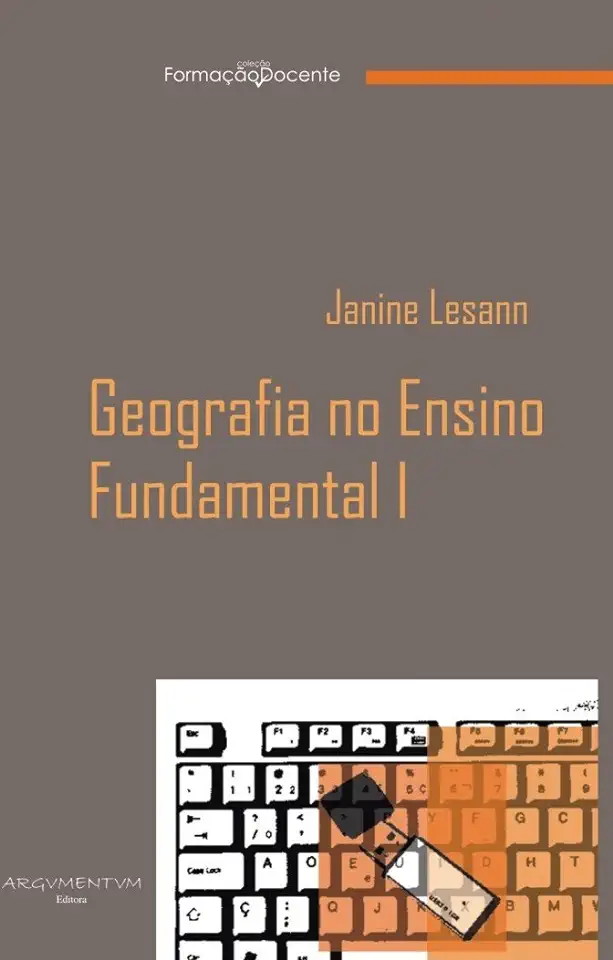 Capa do Livro Geografia no Ensino Fundamental I - Janine Lesann