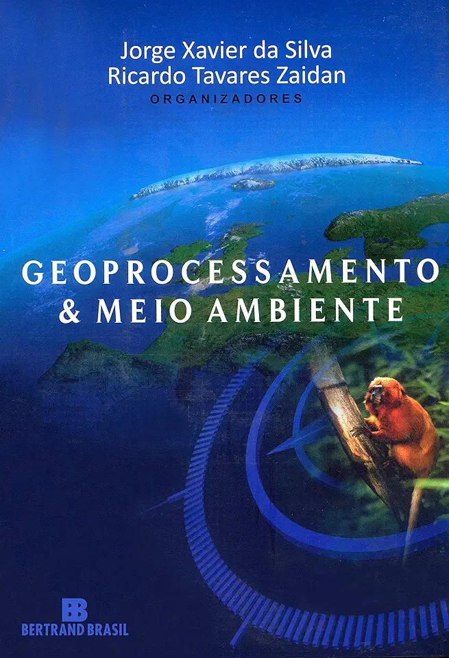 Capa do Livro Geoprocessamento e Meio Ambiente - Jorge Xavier da Silva / Ricardo Tavares Zaidan