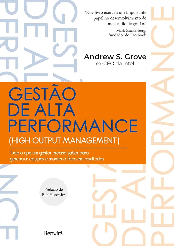 Capa do Livro Gestão de Alta Performance- Tudo o que um gestor precisa saber para gerenciar equipes e manter o foco em resultados - Andrew S.; Yamagami, Cristina