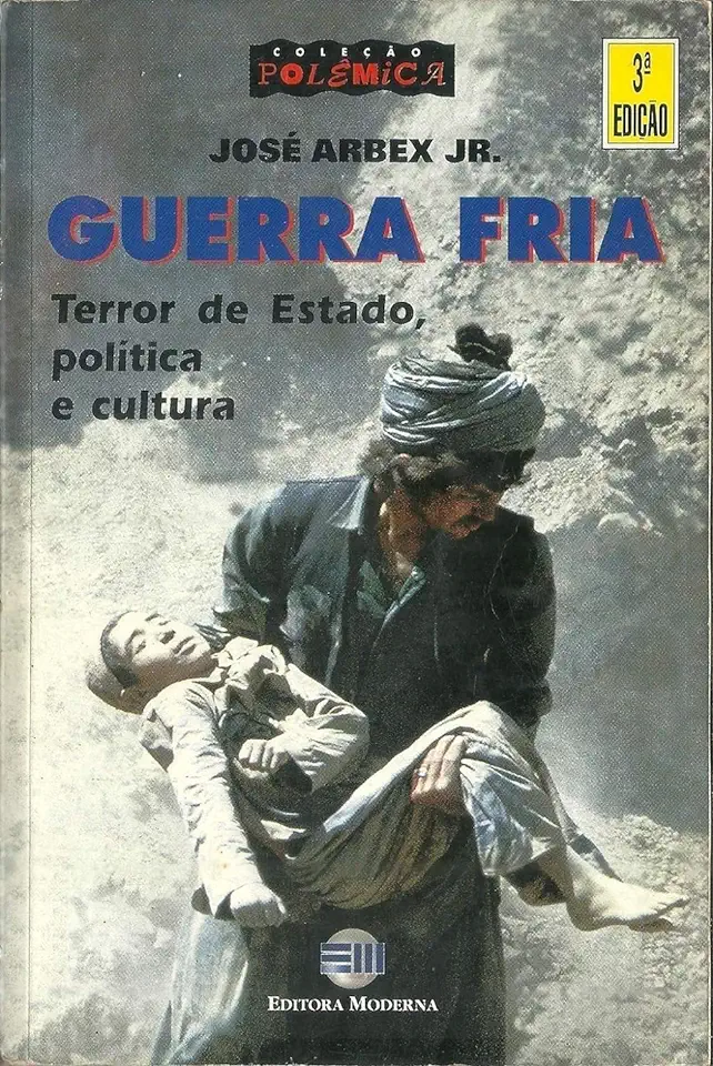 Cold War - State Terror, Politics and Culture - José Arbex Jr.