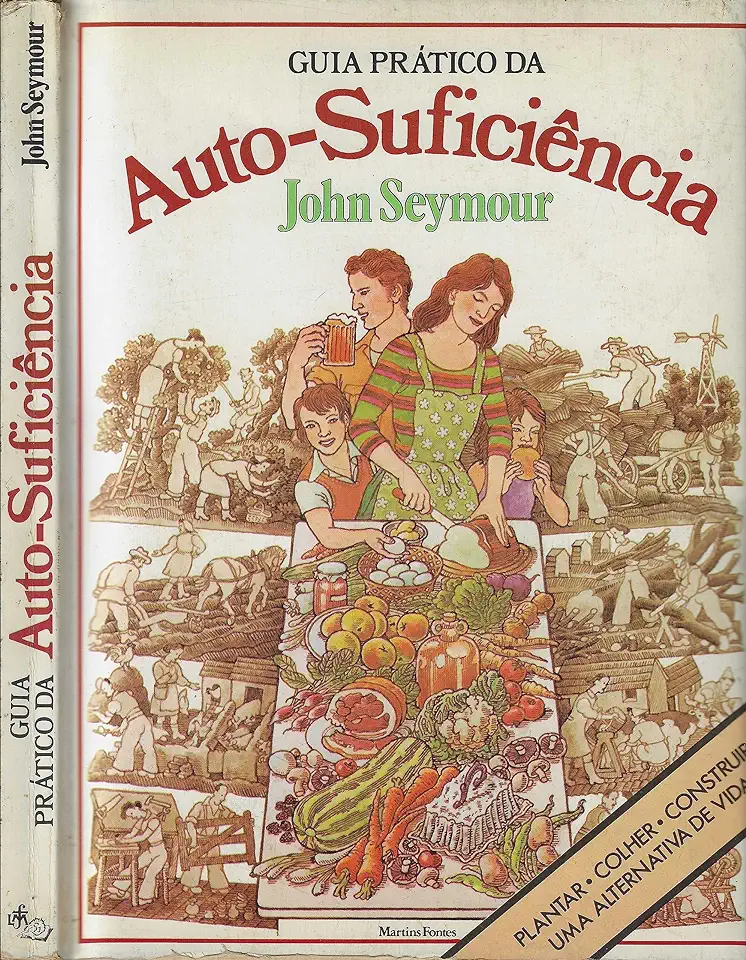 Capa do Livro Guia Prático da Auto-suficiência - John Seymour