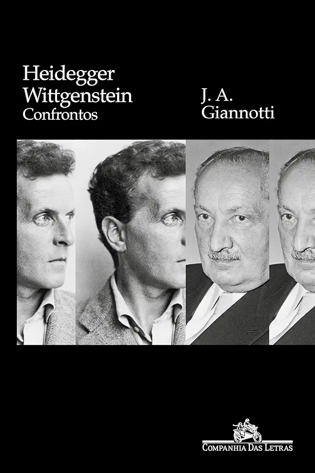 Heidegger/ Wittgenstein - Giannotti, José Arthur