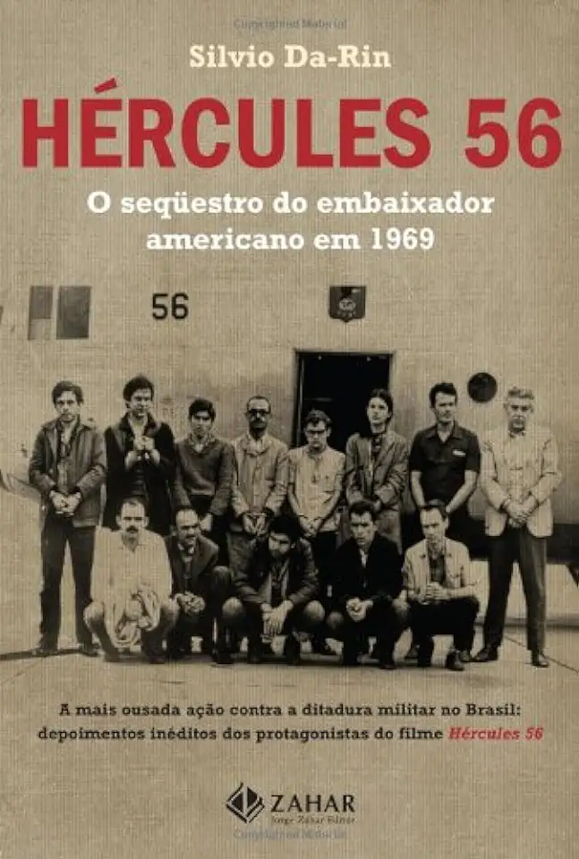 Capa do Livro Hércules 56 - o Sequestro do Embaixador Americano em 1969 - Silvio Da-rin