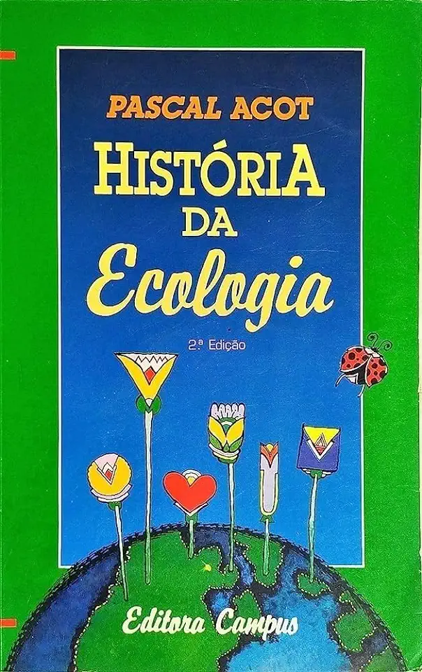 Capa do Livro História da Ecologia - Pascal Acot