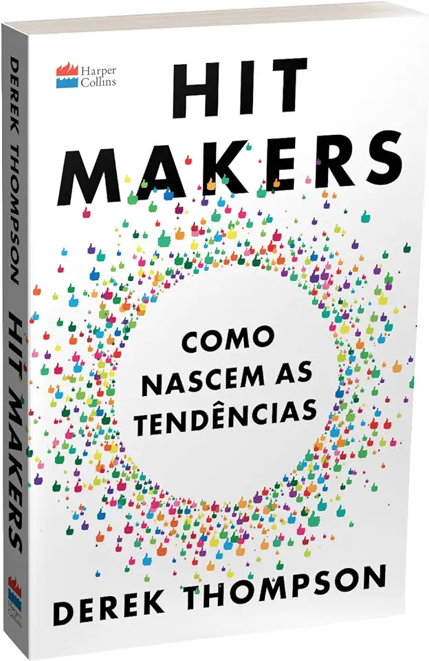 Capa do Livro Hit Makers - Como Nascem as Tendências - Derek Thompson