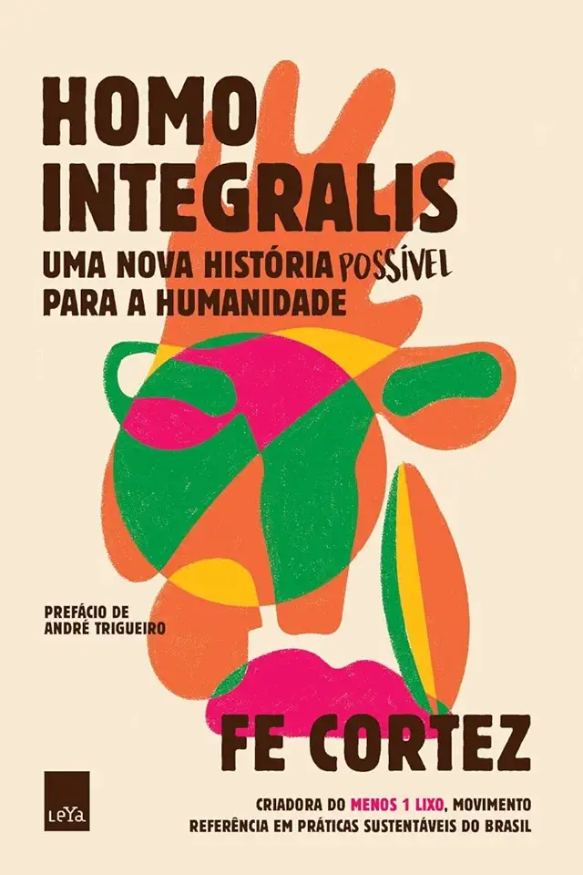 Capa do Livro Homo Integralis - Cortez, Fe