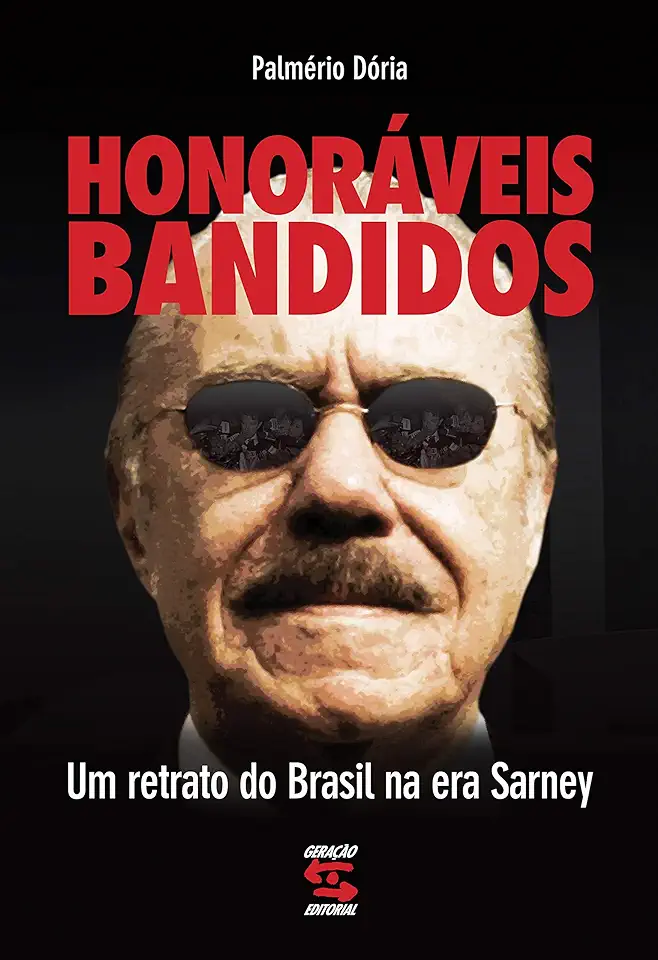 Capa do Livro Honoráveis Bandidos - Palmério Dória