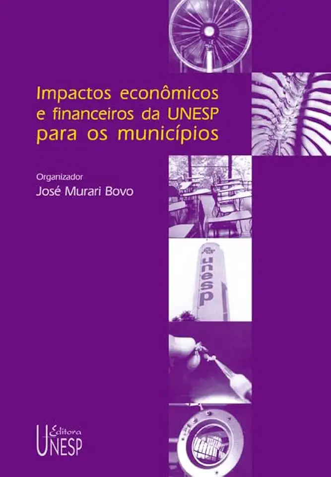 Capa do Livro IMPACTOS ECONÔMICOS E FINANCEIROS DA UNESP PARA OS MUNICÍPIOS - José Murari Bovo