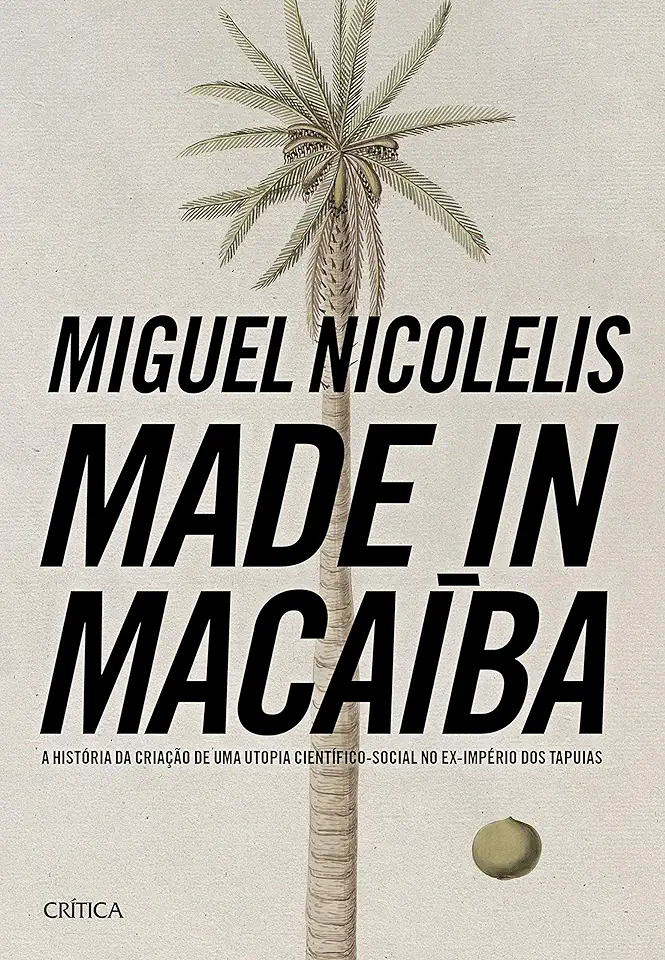 Capa do Livro Made in Macaíba - Miguel Nicolelis