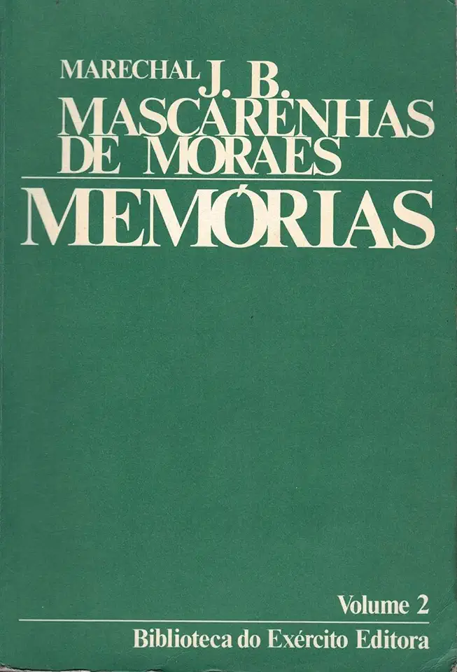 Capa do Livro Memórias - Marechal J. B. Mascarenhas de Moraes