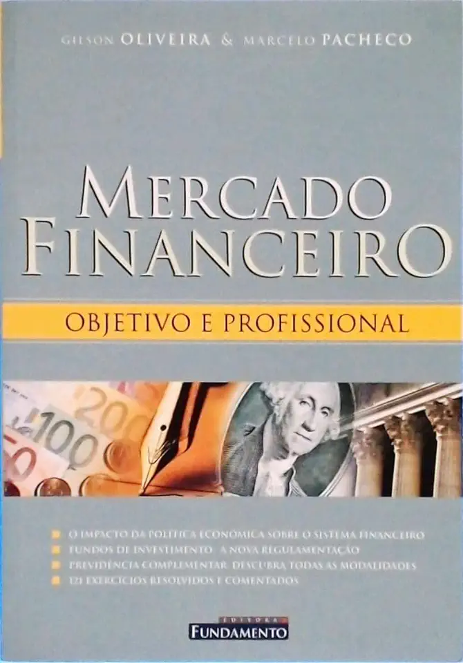 Capa do Livro Mercado Financeiro Objetivo e Profissional - Gilson Oliveira / Marcelo Pacheco