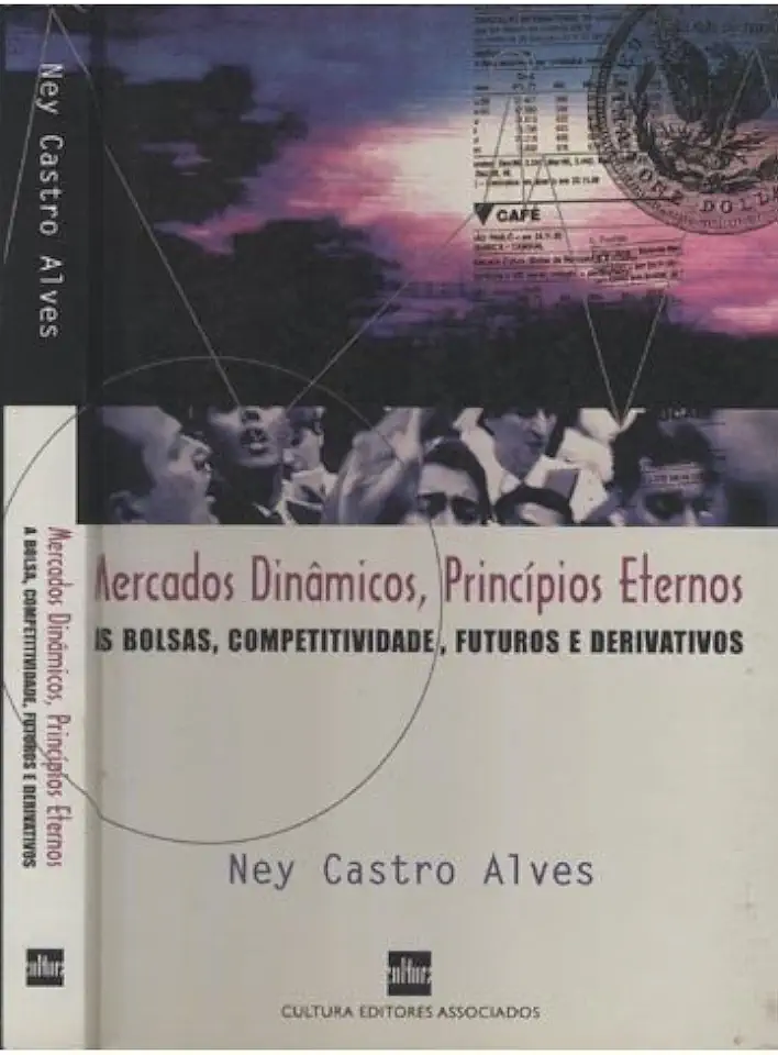 Capa do Livro Mercados Dinâmicos, Princípios Eternos - Ney Castro Alves