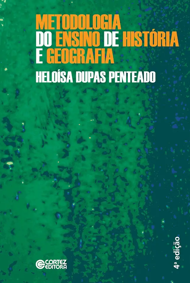 Metodologia Do Ensino De História E Geografia - Heloísa Dupas ...