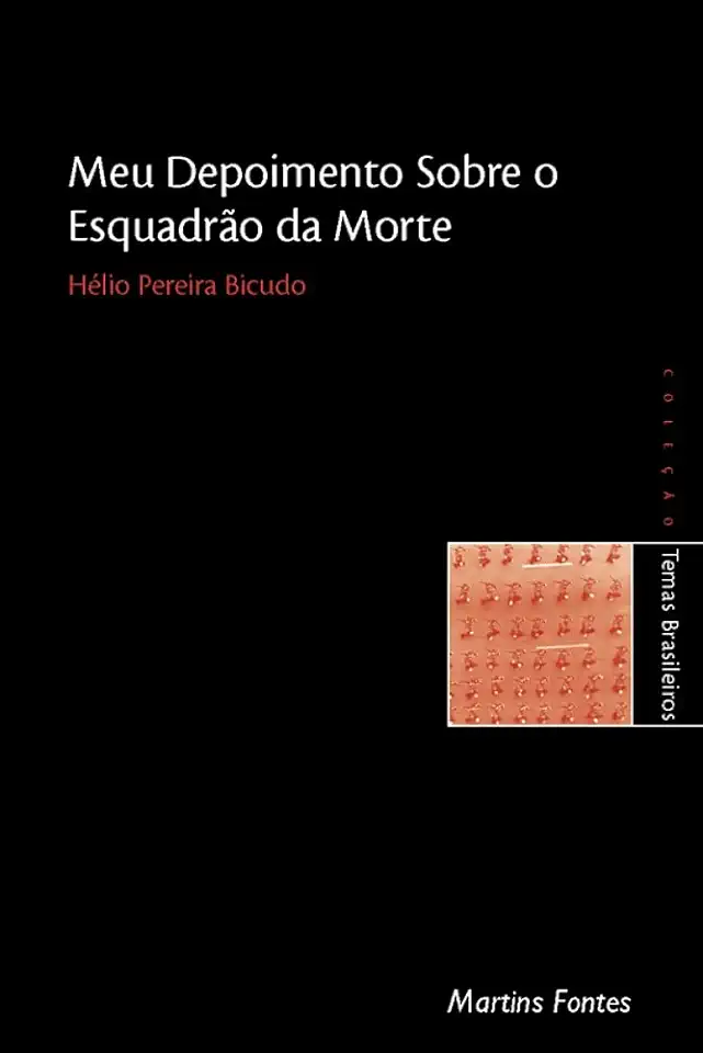 Capa do Livro Meu Depoimento Sobre o Esquadrão da Morte - Helio Pereira Bicudo