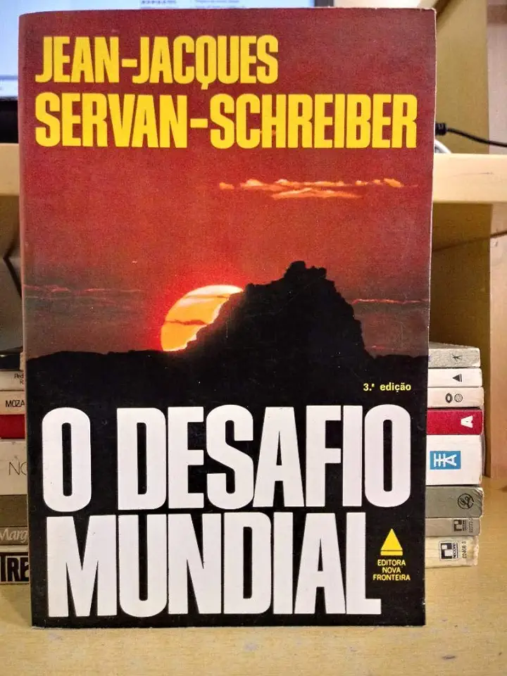 Capa do Livro O Desafio Mundial - Jean-jacques Servan-schreiber