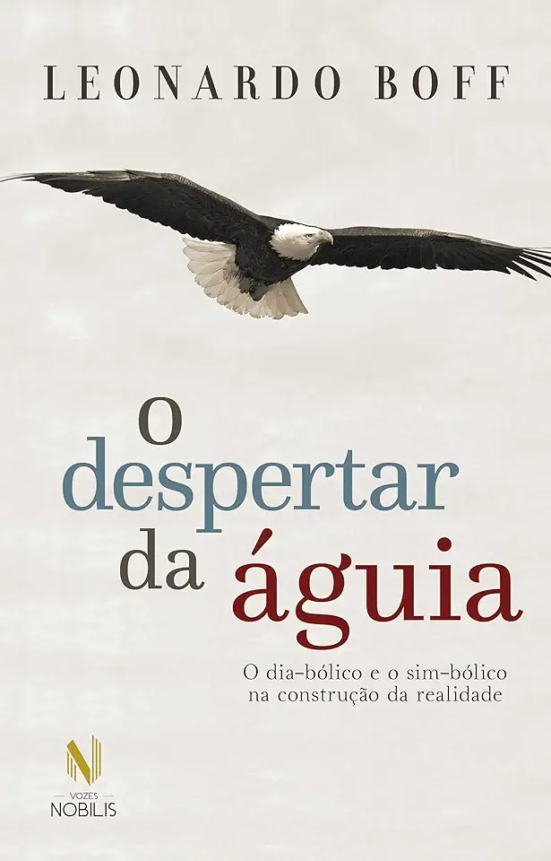 Capa do Livro O Despertar da Águia - Leonardo Boff