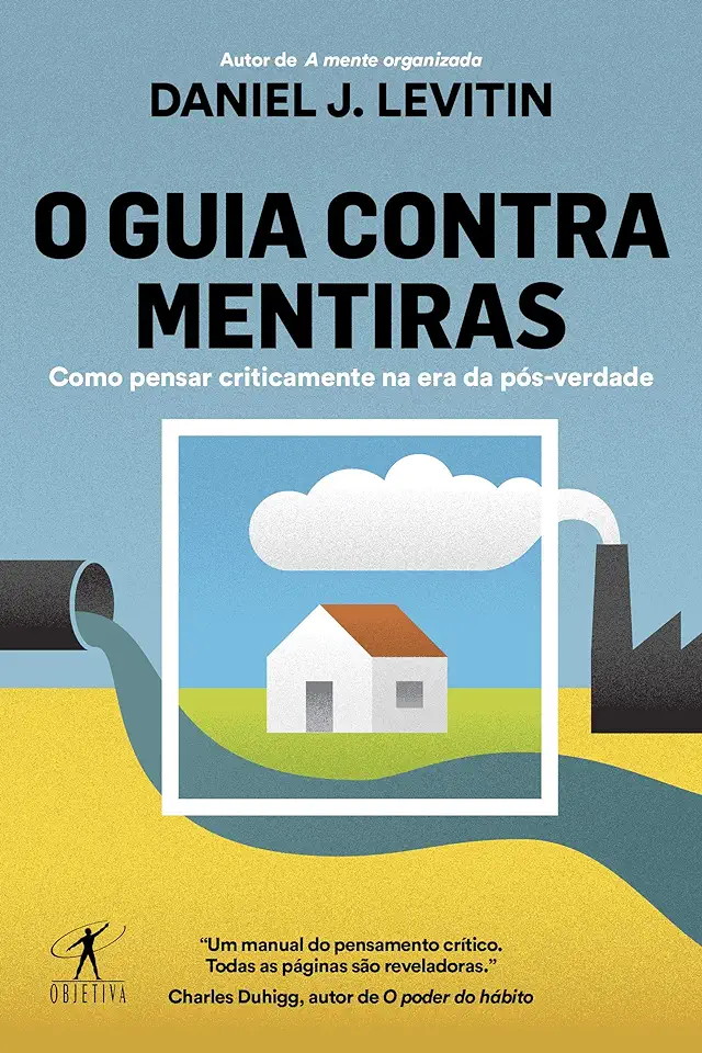 Capa do Livro O guia contra mentiras - Levitin, Daniel J.