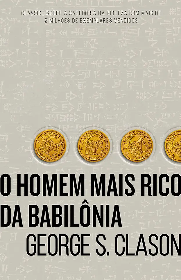 Capa do Livro O Homem Mais Rico da Babilônia - George S. Clason