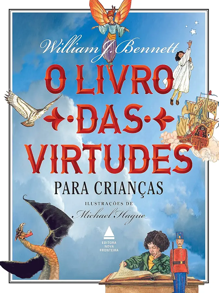 Capa do Livro O Livro das Virtudes - William J. Bennett