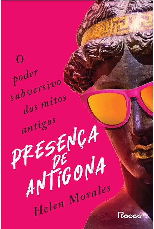 Capa do Livro Presença de antígona - Helen Morales