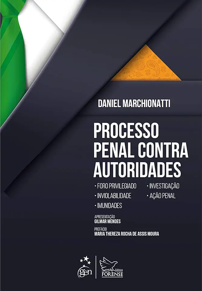 Capa do Livro Processo Penal Contra Autoridades - Marchionatti, Daniel