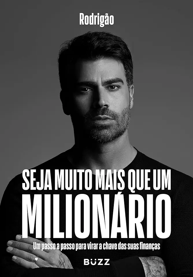 Capa do Livro Seja muito mais que um milionário- Um passo a passo para virar a chave das suas finanças - Rodrigão Simoni