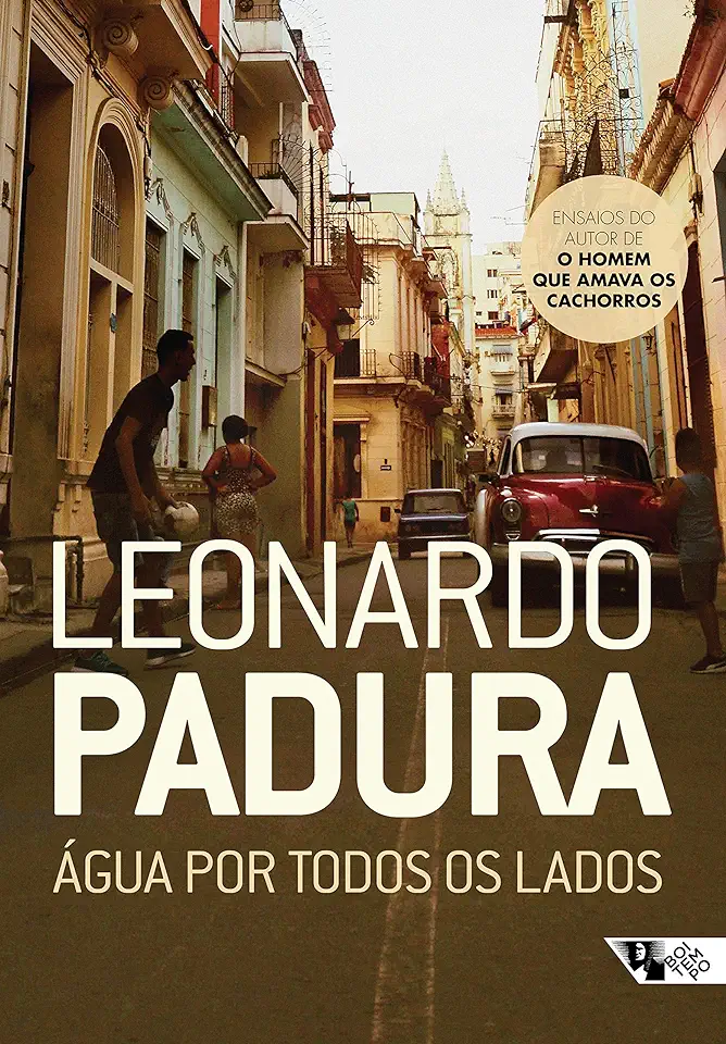 Capa do Livro Água por todos os lados - Padura, Leonardo