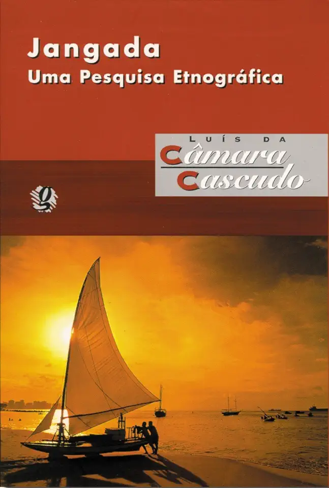 Capa do Livro Jangada uma Pesquisa Etnográfica - Luís da Câmara Cascudo