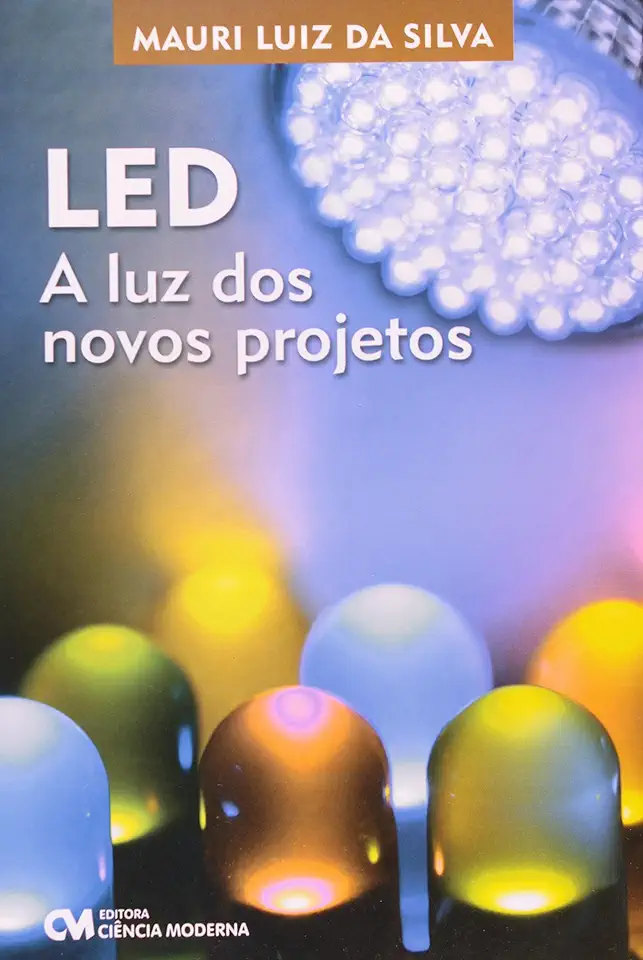 Capa do Livro Led a Luz dos Novos Projetos - Mauri Luiz da Silva