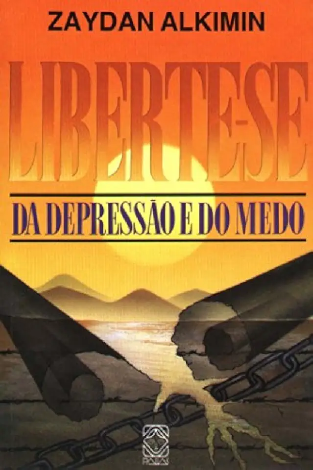 Capa do Livro Liberte-se da Depressão e do Medo - Zaydan Alkimin