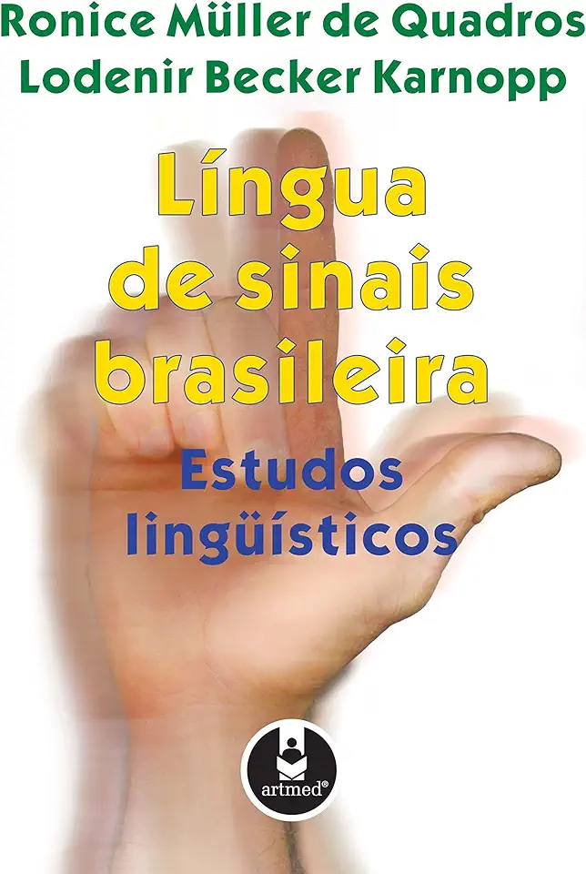 Capa do Livro Lingua de Sinais Brasileira - Estudos Linguisticos - Ronice Muller de Quadros - Lodenir Becker Karnopp