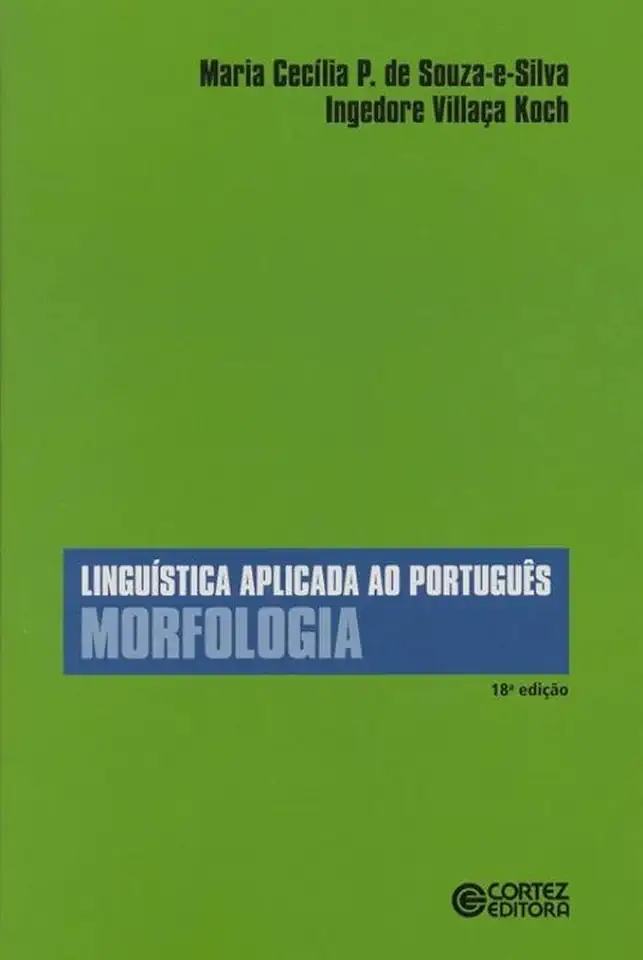 Capa do Livro Linguistica Aplicada ao Port: Morfologia - Koch