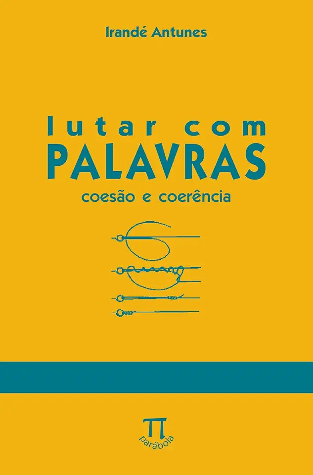 Capa do Livro Lutar Com Palavras - Coesão e Coerência - Irandé Antunes