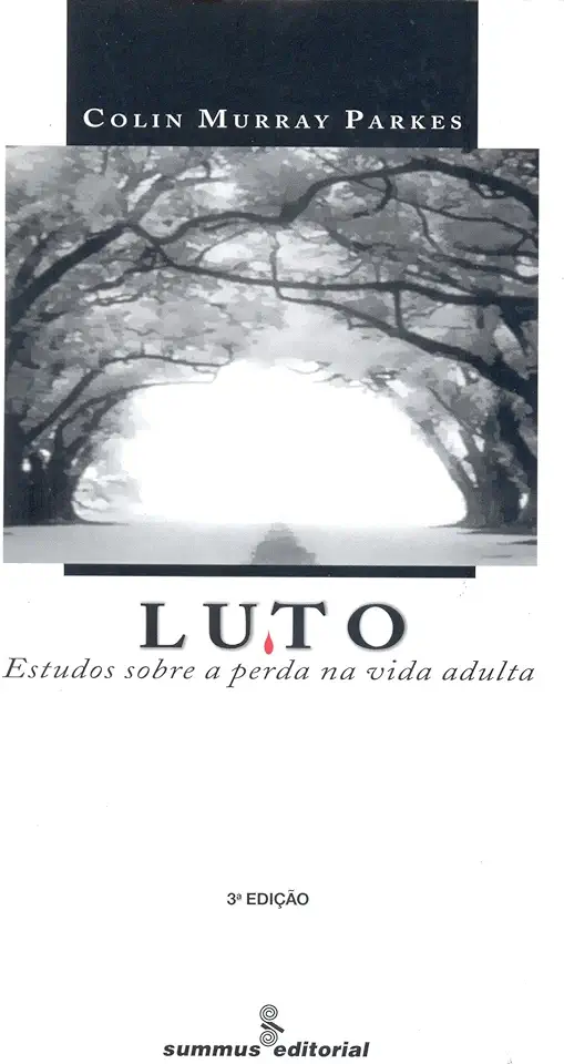 Capa do Livro Luto - Estudos Sobre a Perda na Vida Adulta - Colin Murray Parkes