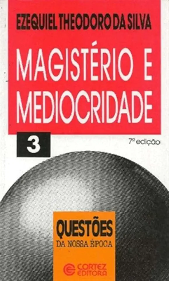 Capa do Livro Teaching and Mediocrity - Ezequiel Theodoro da Silva